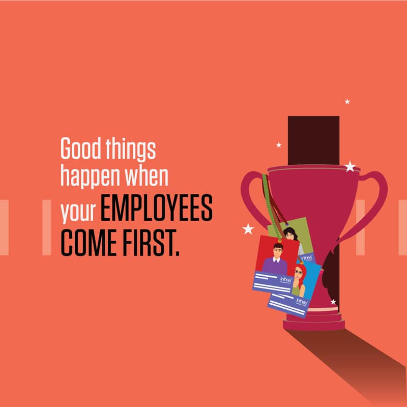 Good things happen when your employees come first.