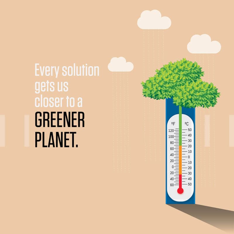 Every solution gets us closer to a greener planet.