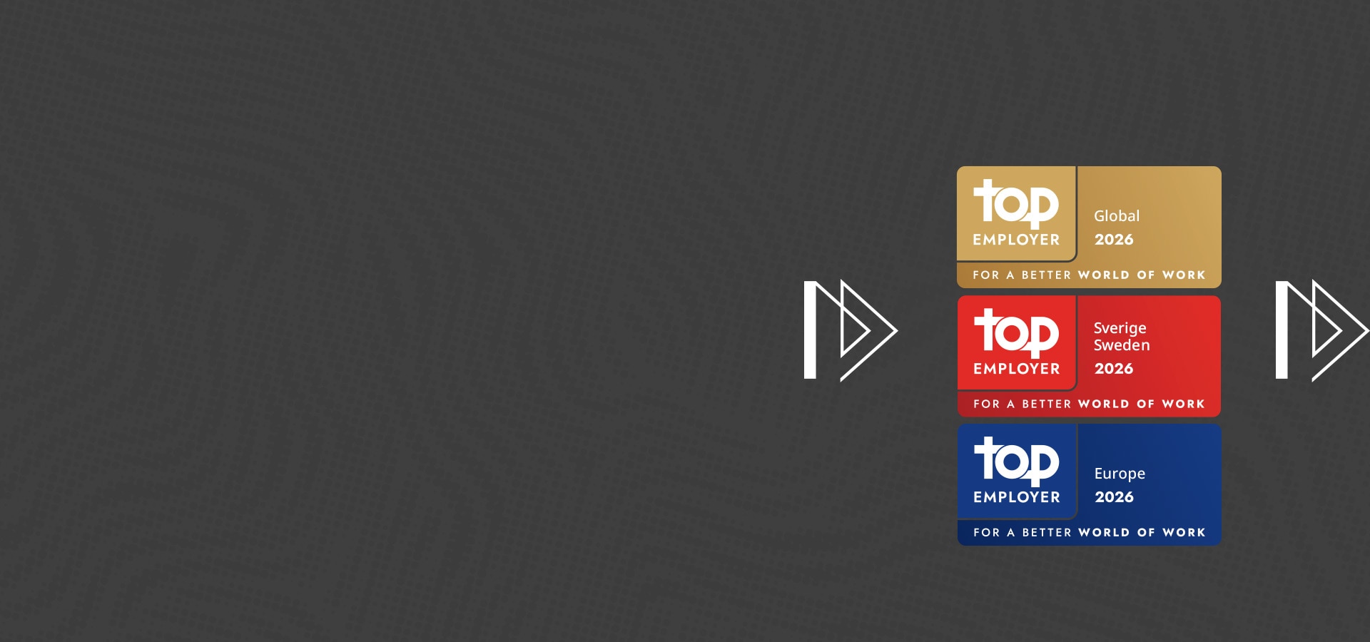 We are a globally certified Top Employer for a sixth consecutive year in 2026