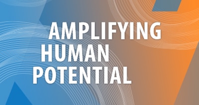 Amplifying human potential